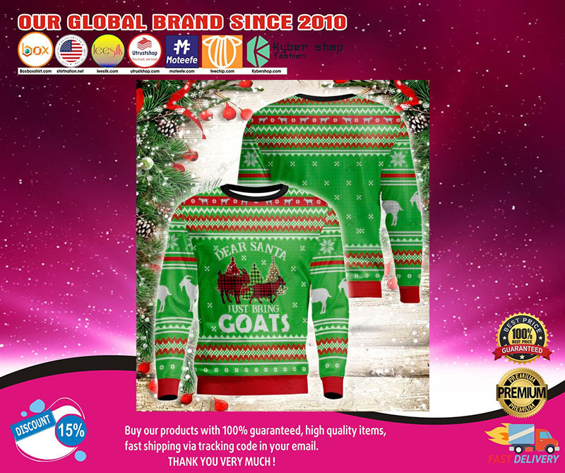 Dear santa just bring goats sweatshirt1