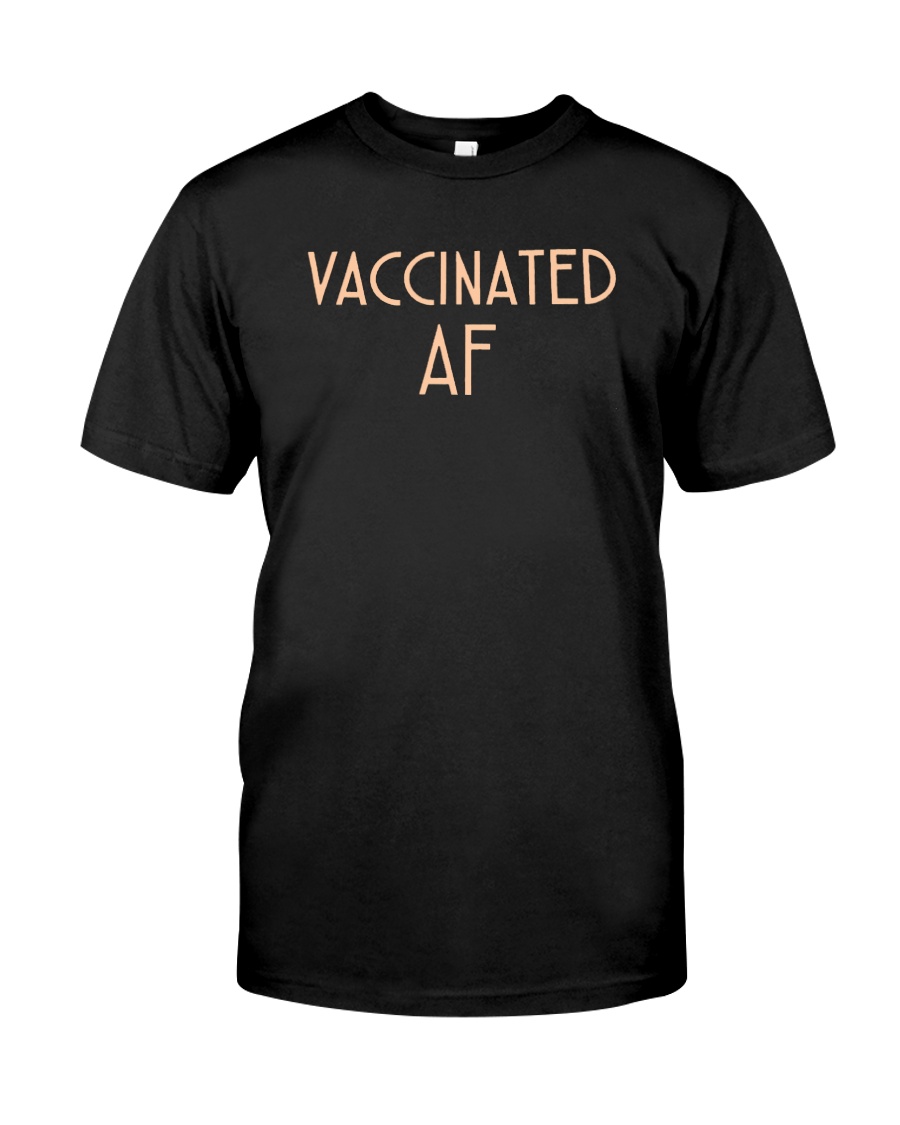 Vaccinated af shirt