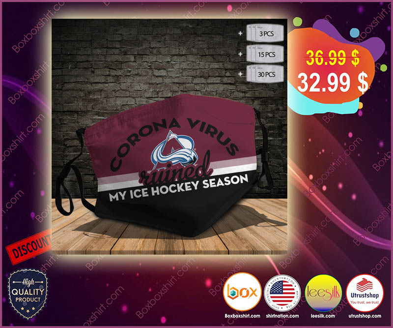 Colorado Avalanche Corona virus ruined my ice hockey season face mask – LIMITED EDITION