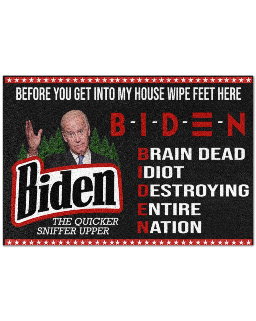 Biden before you get into my house wipe feet here doormat – LIMITED EDITION