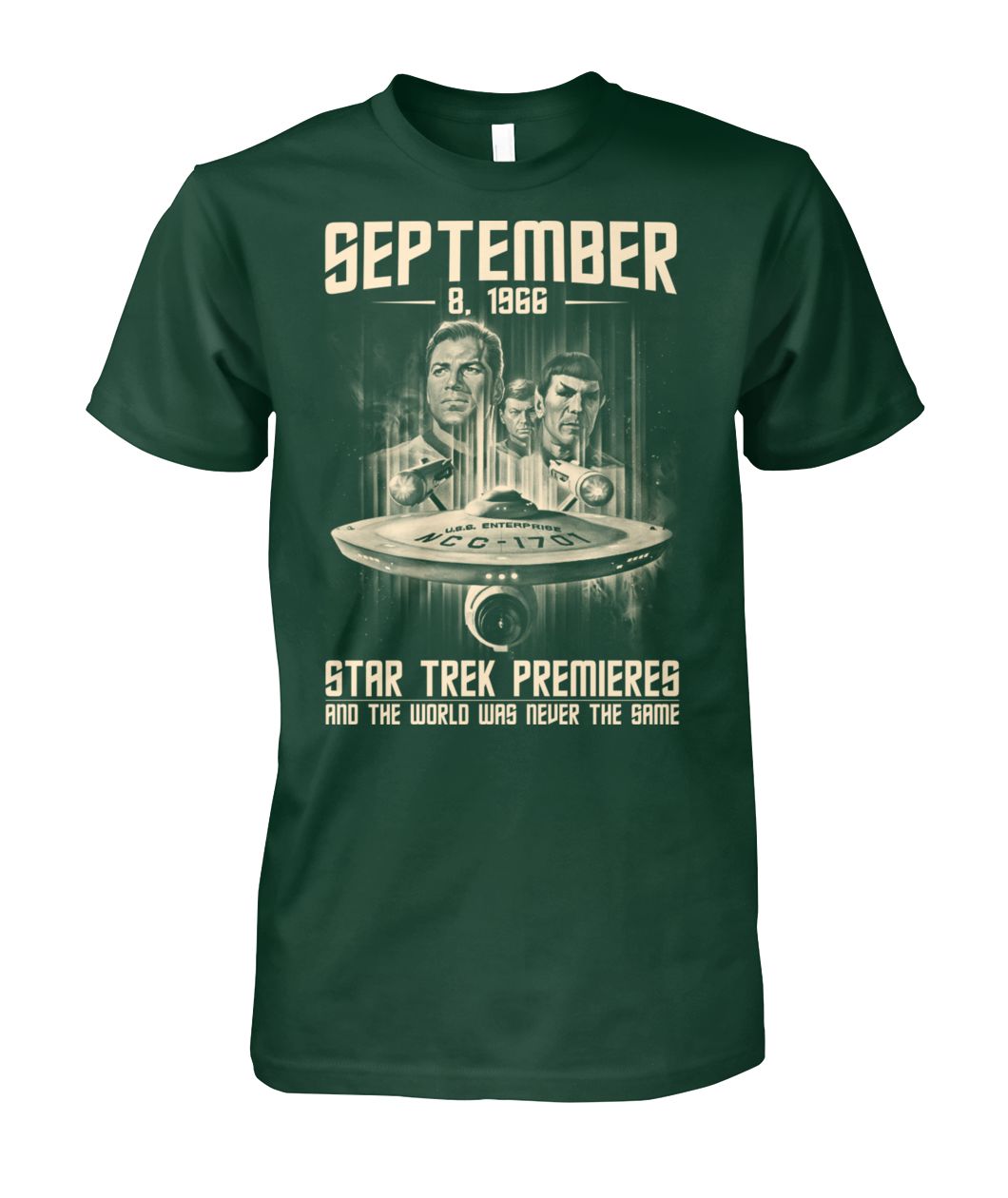 September 8-1966 Star Trek premieres and the world was never the same green shirt