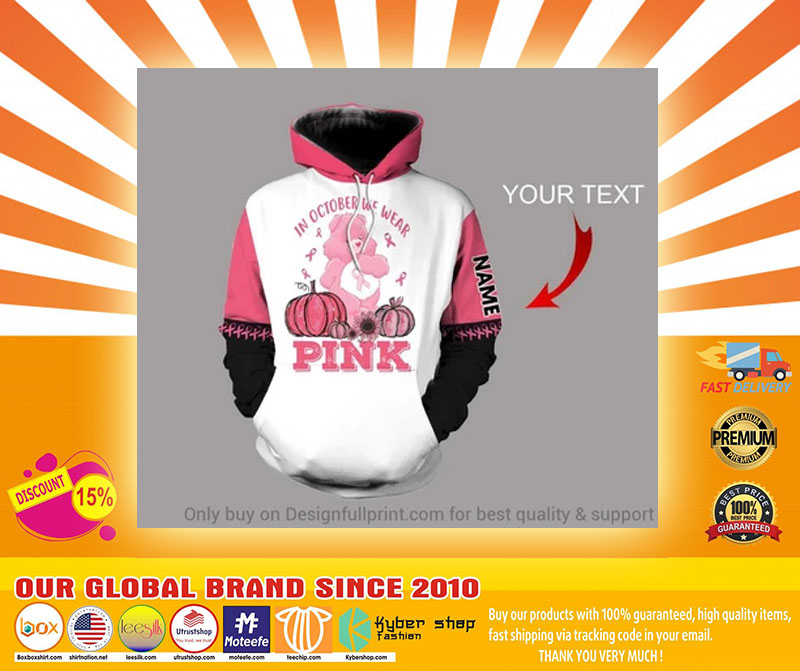In october wear pink 3D custom personalized name 3d hoodie4