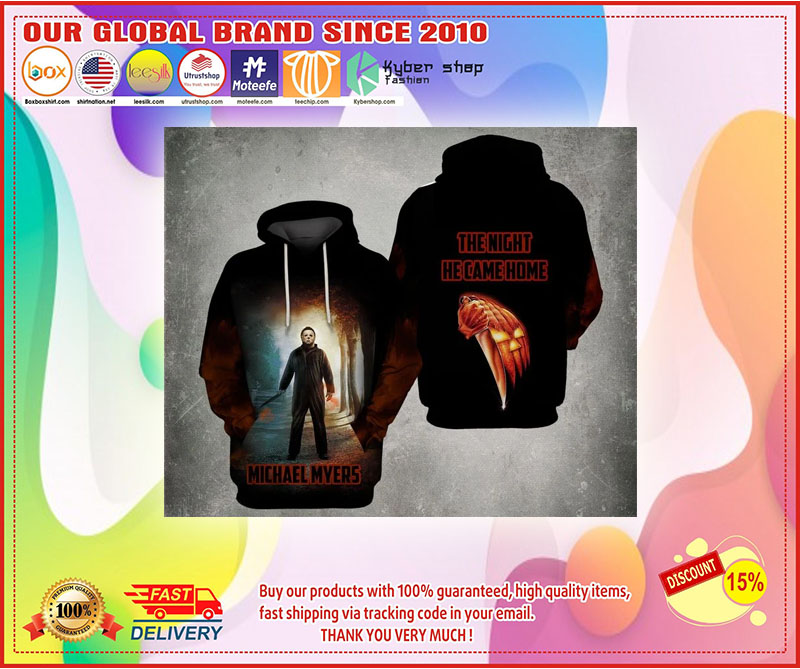 The night he came home Michael Myers 3d hoodie 4