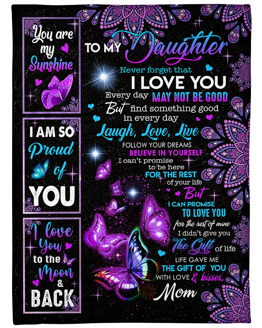 Butterfly To my daughter never forget that i love you blanket