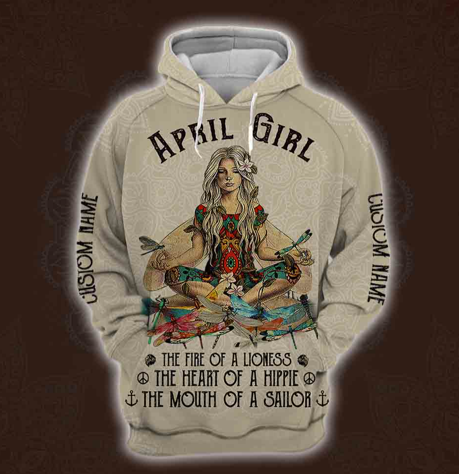 Yoga April Girl he fire of a lioness the heart of a hippie the mouth of a sailor all over printed 3D hoodie