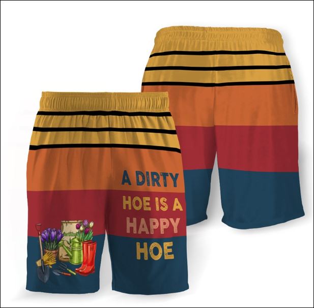 A dirty hoe is a happy hoe beach short – dnstyles