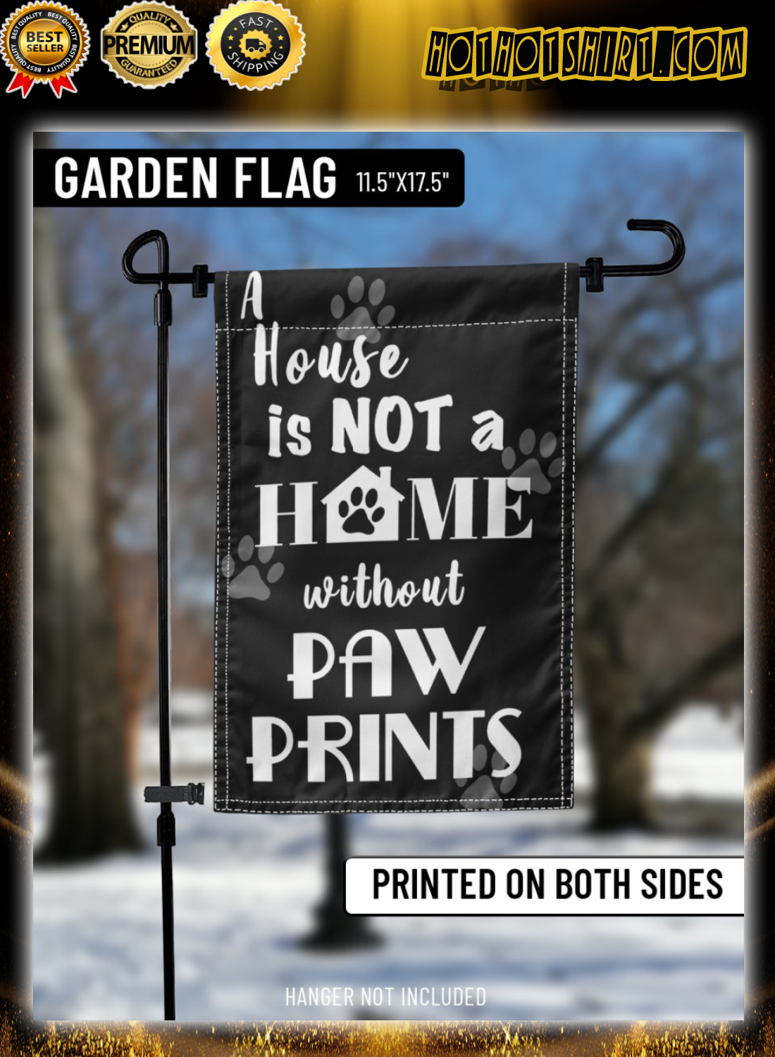 A house is not a home without paw prints flag 2