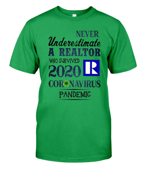 Never underestimate a realtor who survived 2020 shirt, hoodie, tank top