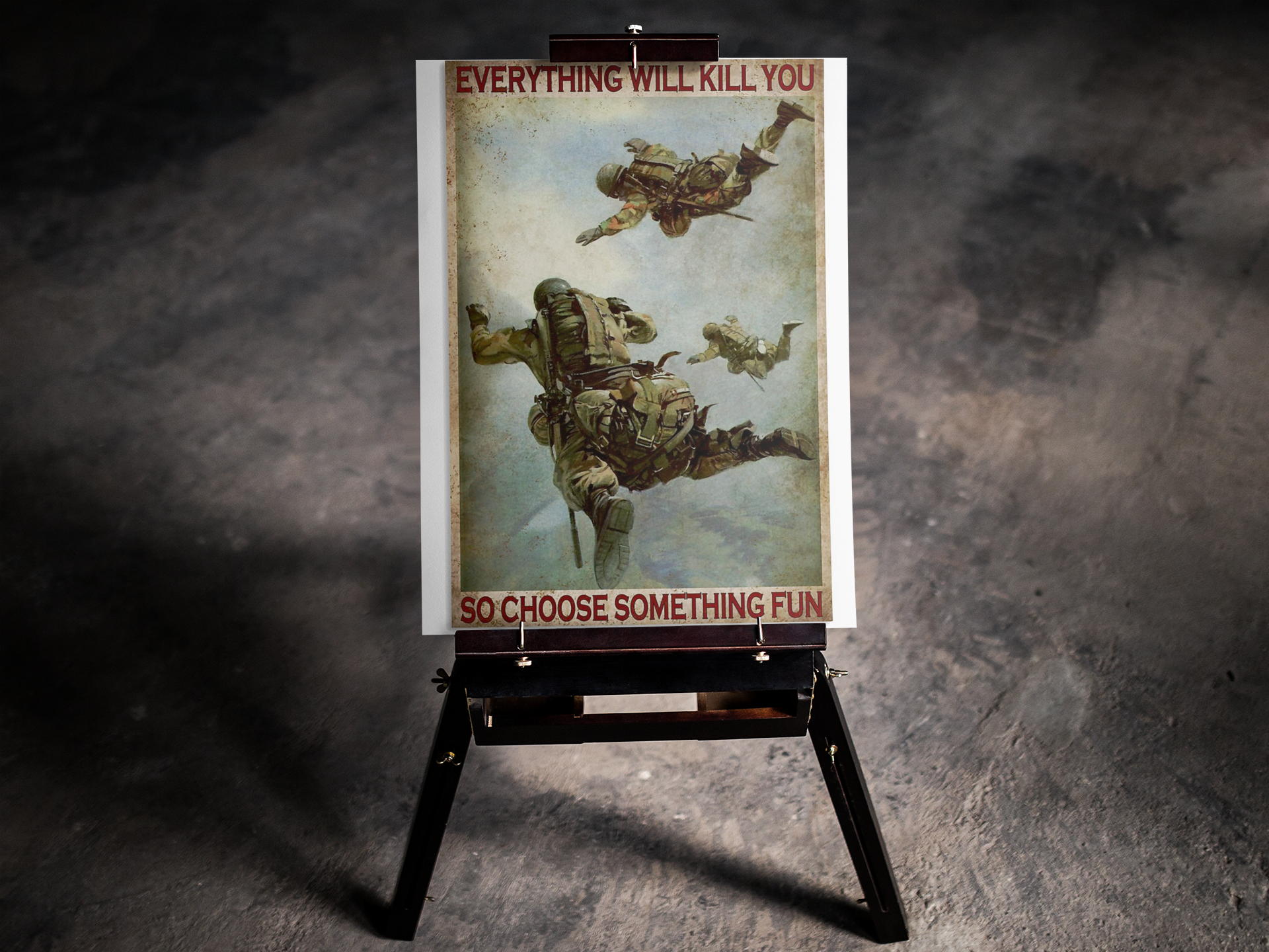 Air force everything will kill you so choose something fun poster 4
