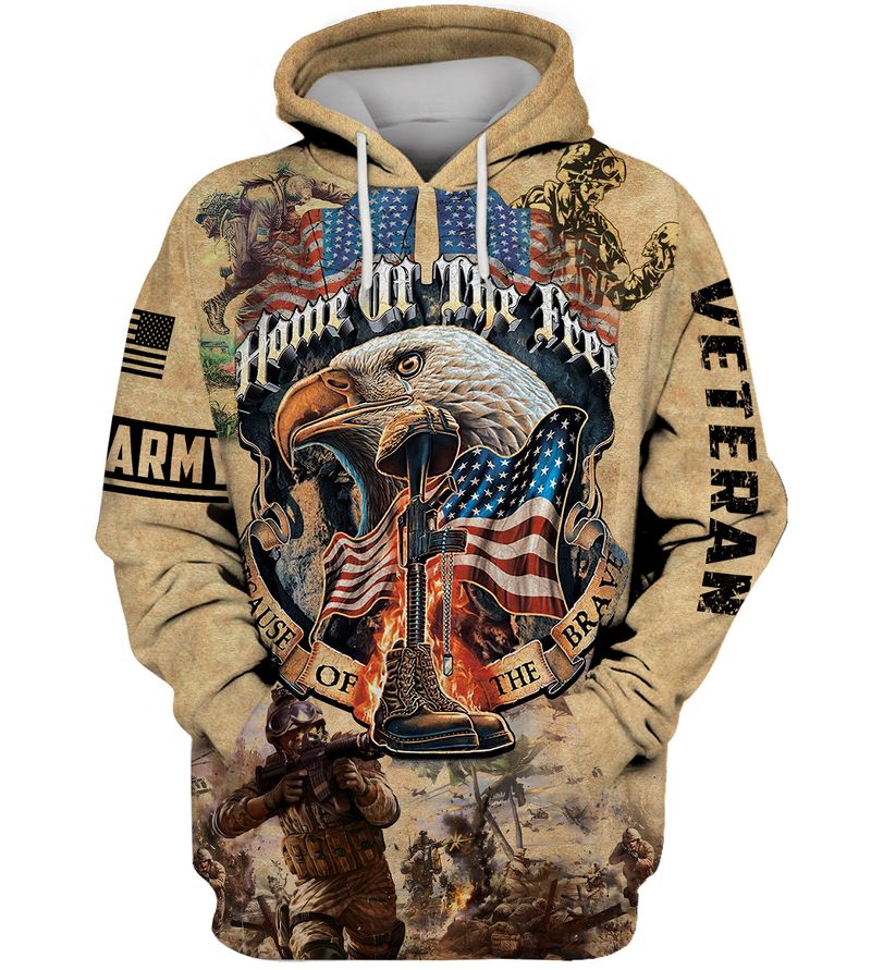 Army veteran Home of the free because of the brave 3d hoodie