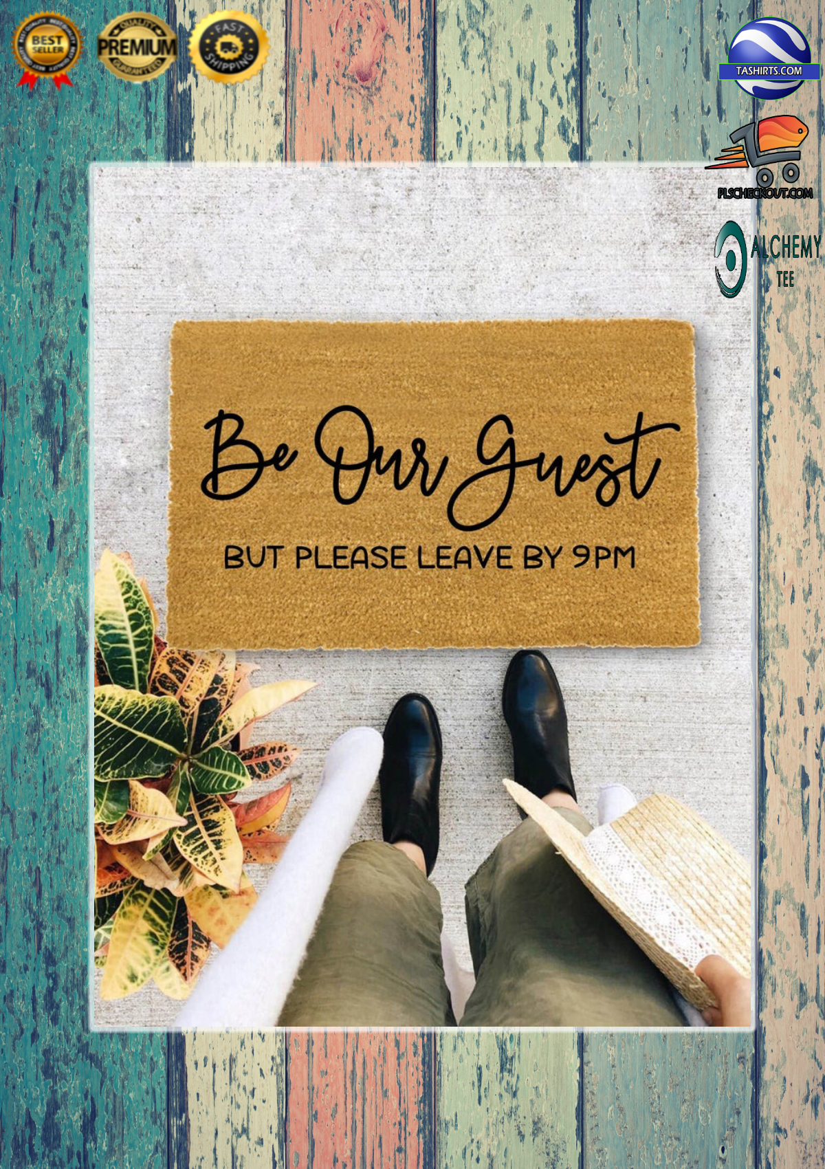 Be our guest but please leave by 9pm doormat 1