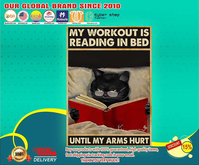 Cat My workout is reading in bed until my arms hurt poster 3