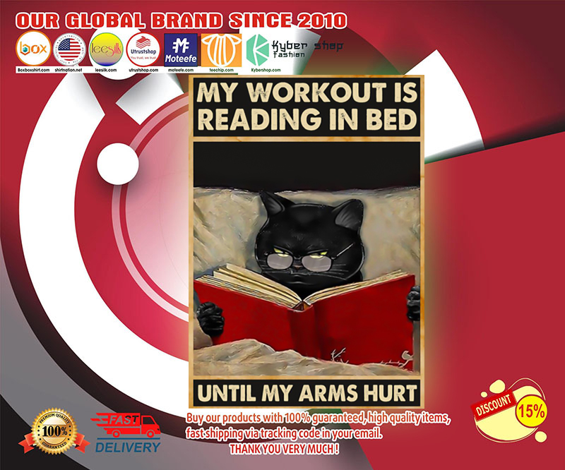 Cat My workout is reading in bed until my arms hurt poster 4
