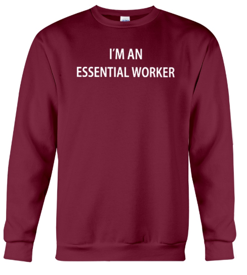 I'm an essential worker sweater
