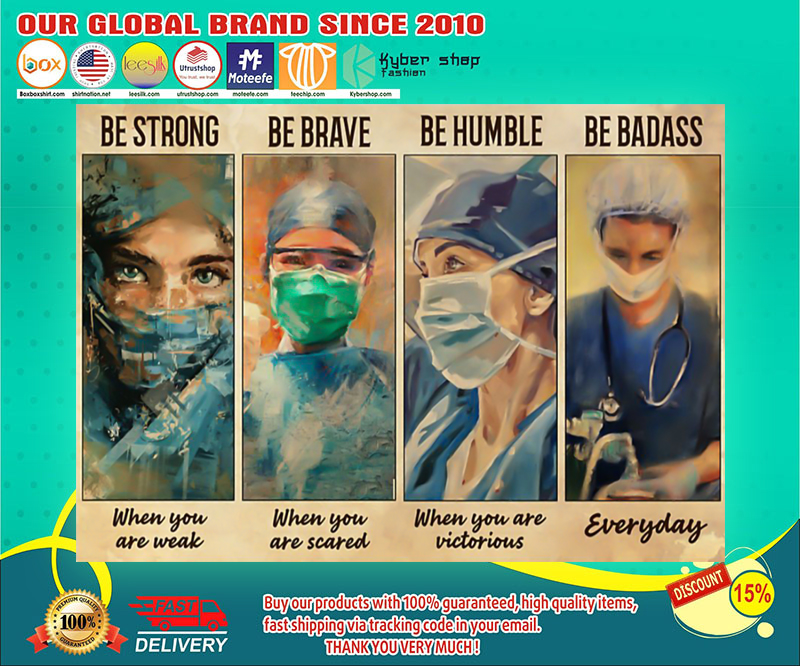 Female physicians nurse be strong be brave be humble be badass poster 3