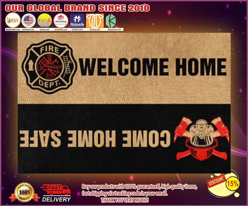 Fire DEPT welcome home come home safe doormat 4