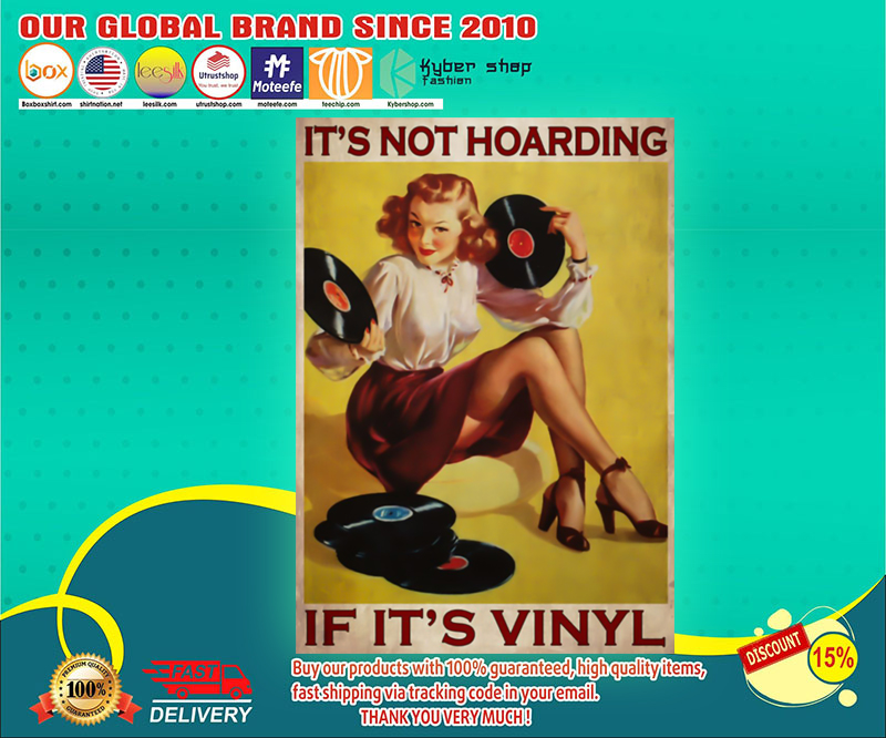 Girl It's not hoarding if it's vinyl poster 3