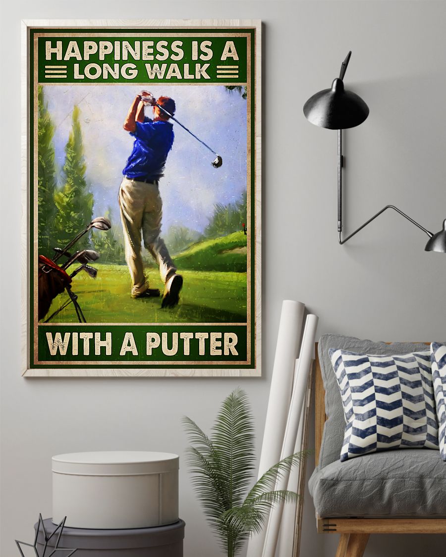 Golf happiness is a long walk with a putter poster 2