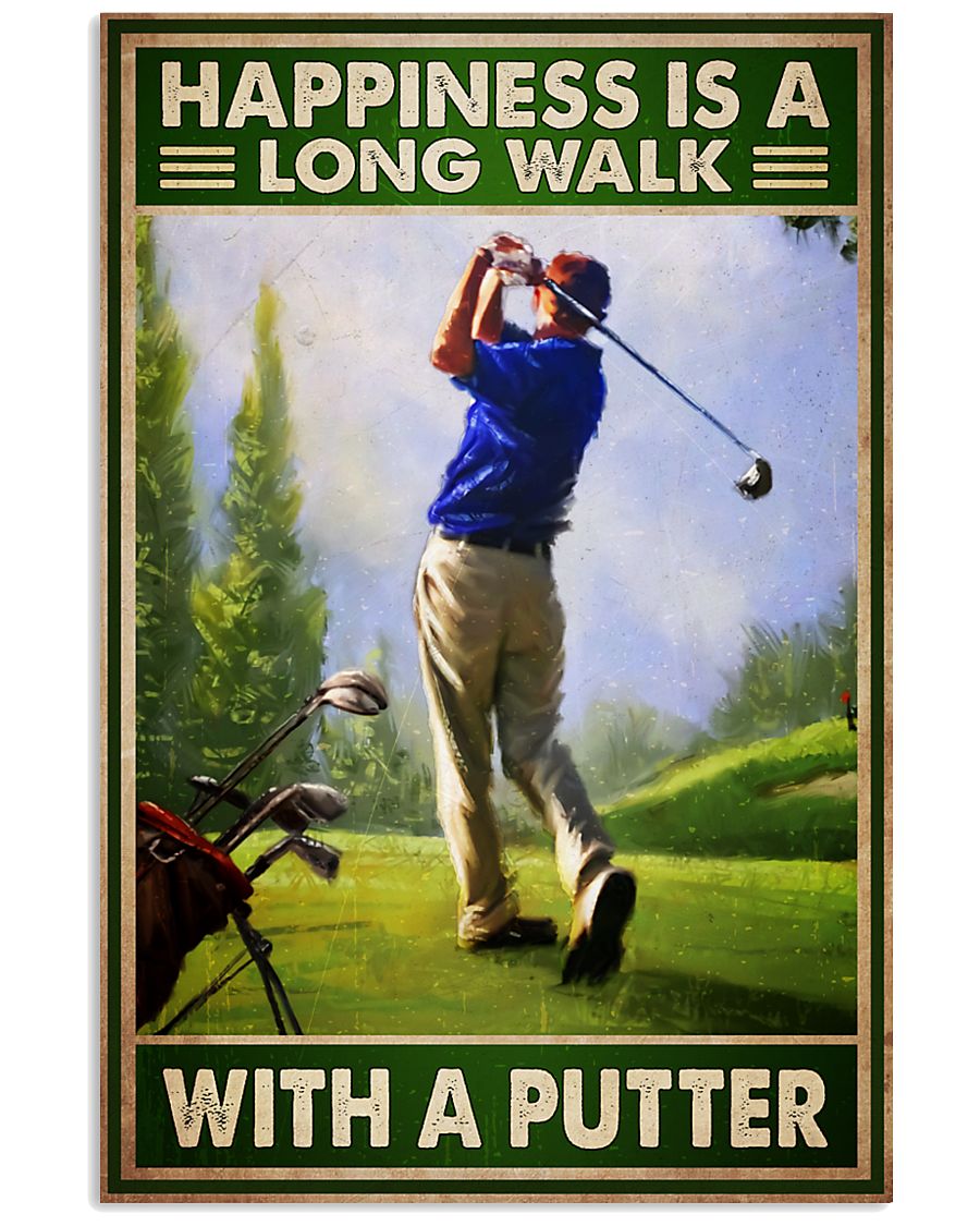 Golf happiness is a long walk with a putter poster