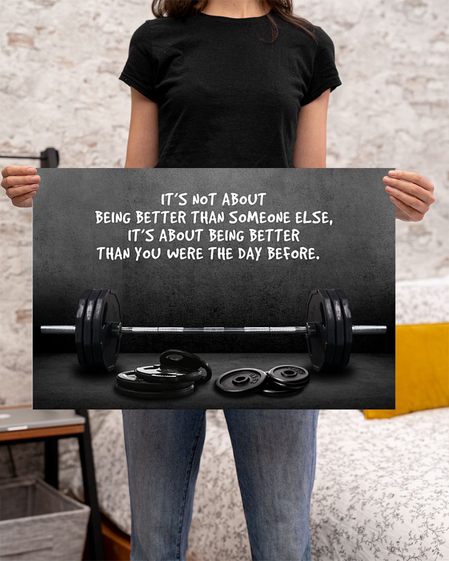 Gym barbell its not about being better than someone else poster 6