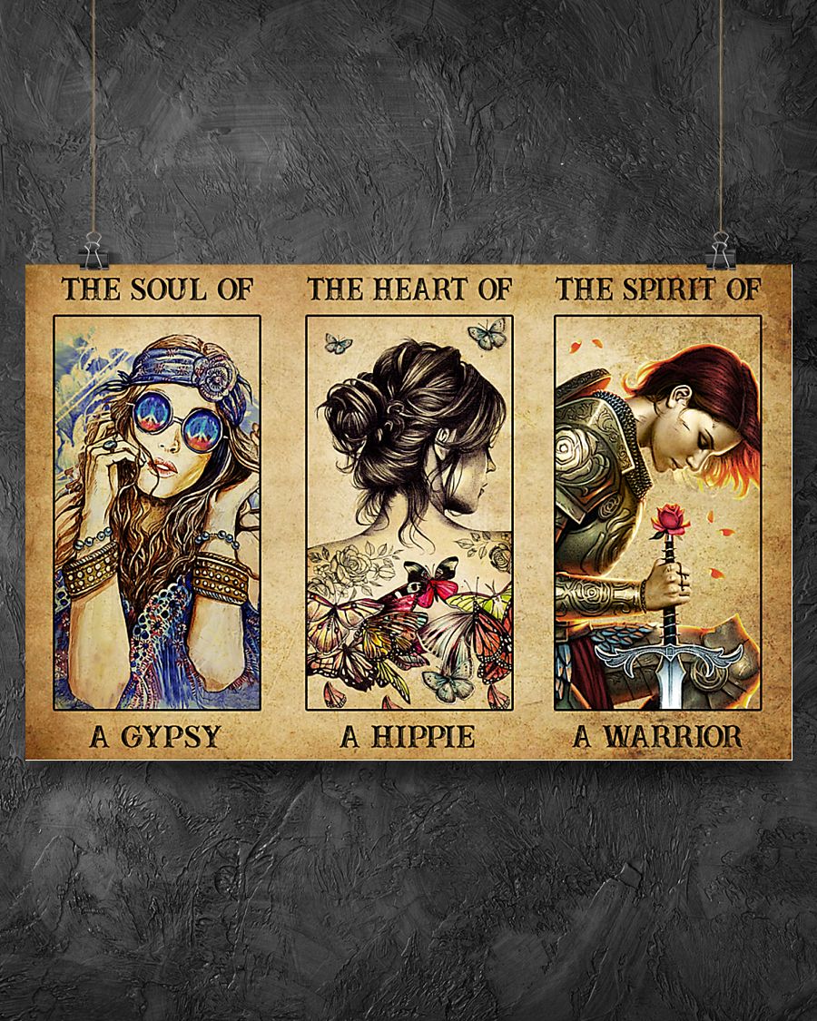 Hippie warrior girl The soul of a gypsy the heart of a hippie the spirit of a warrior poster 8