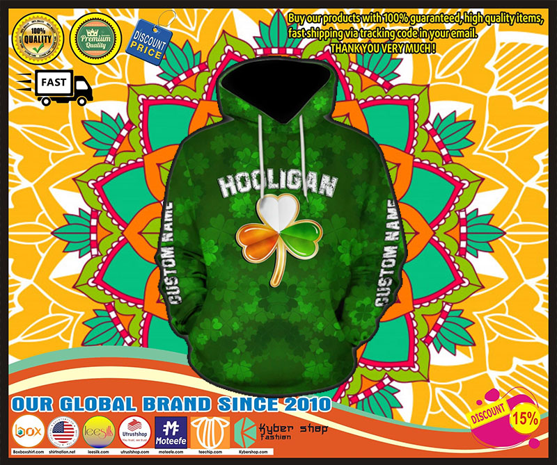Hooligan irish hooligan stay true till death custom name 3D hoodie 3