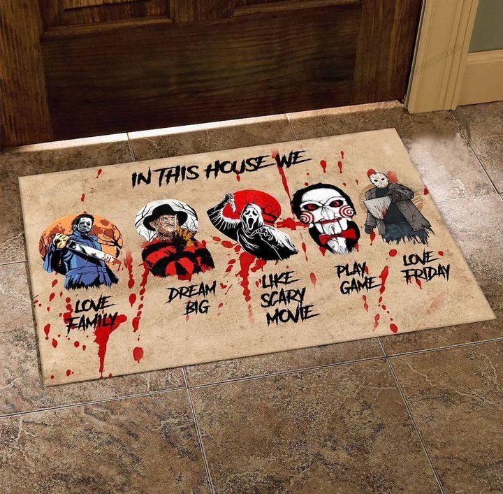 Horror movie In this house we love family dream big like scary movie play game love friday doormat 2