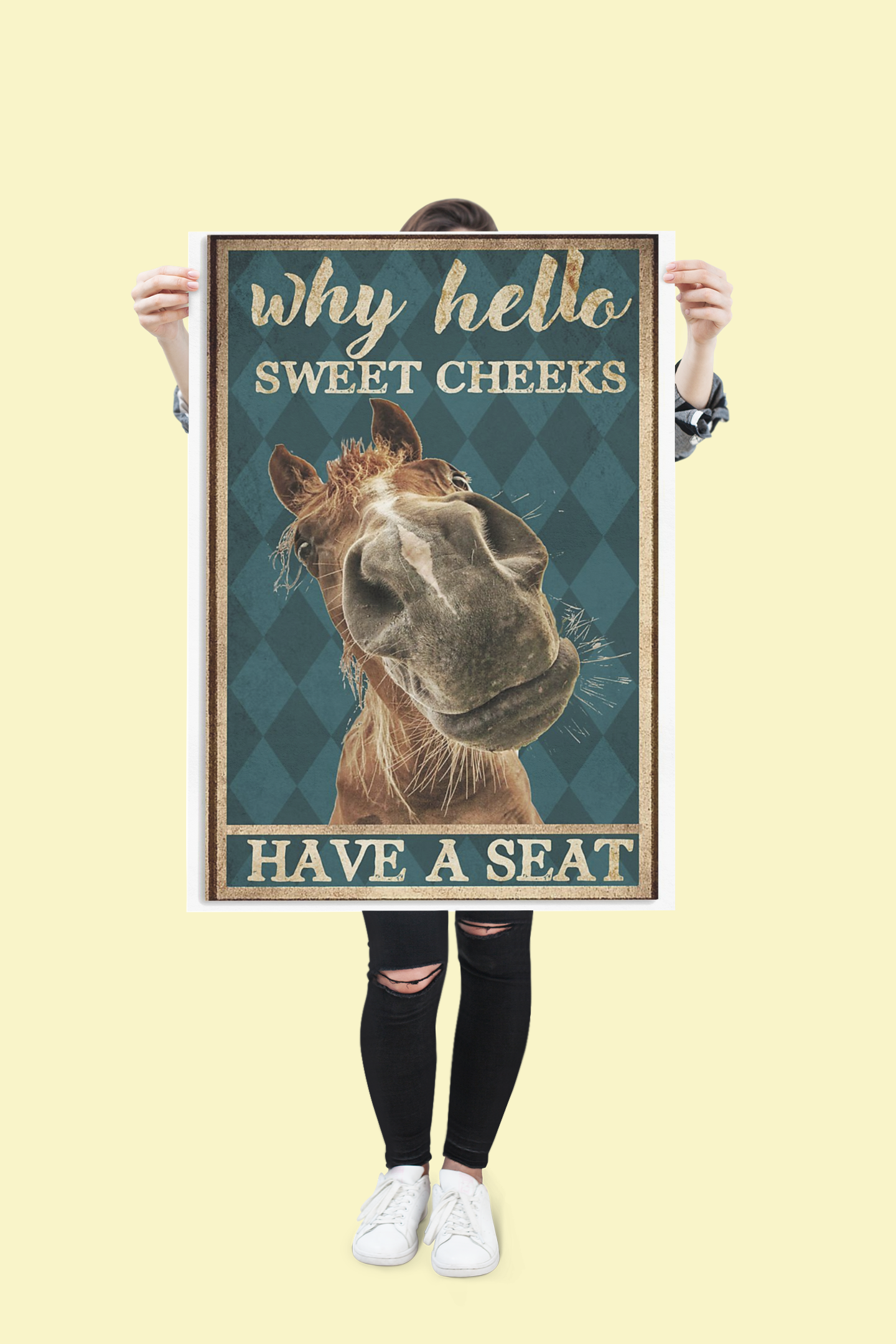 Horsse why hello sweet cheeks have a seat poster 1