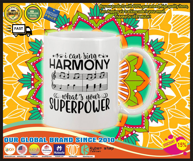 I can sing harmony what's your superpower mug 3