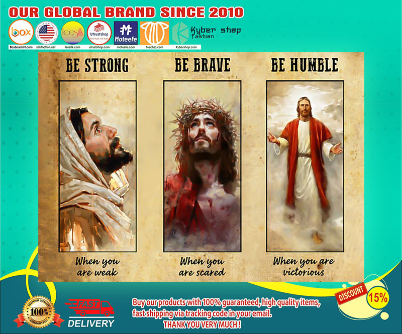 Jesus be strong be brave be humble poster 1