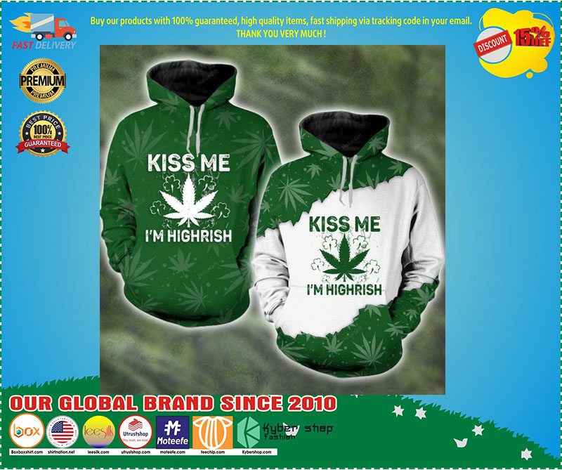 Kiss me I'm highrish couple 3d hoodie 1