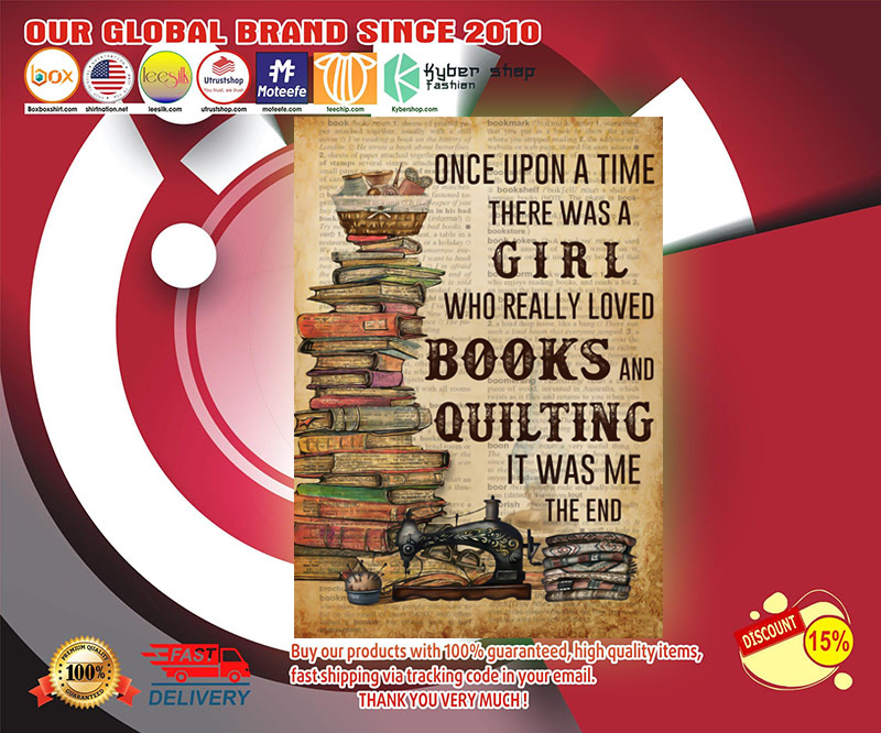 Once upon a time there was a girl who really loved books and quilting poster 3
