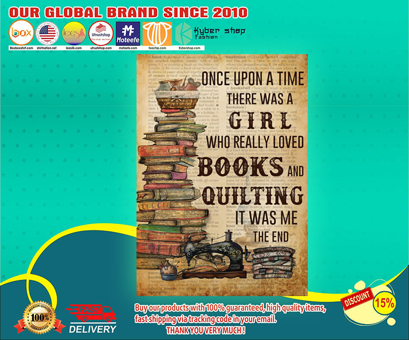Once upon a time there was a girl who really loved books and quilting poster 4