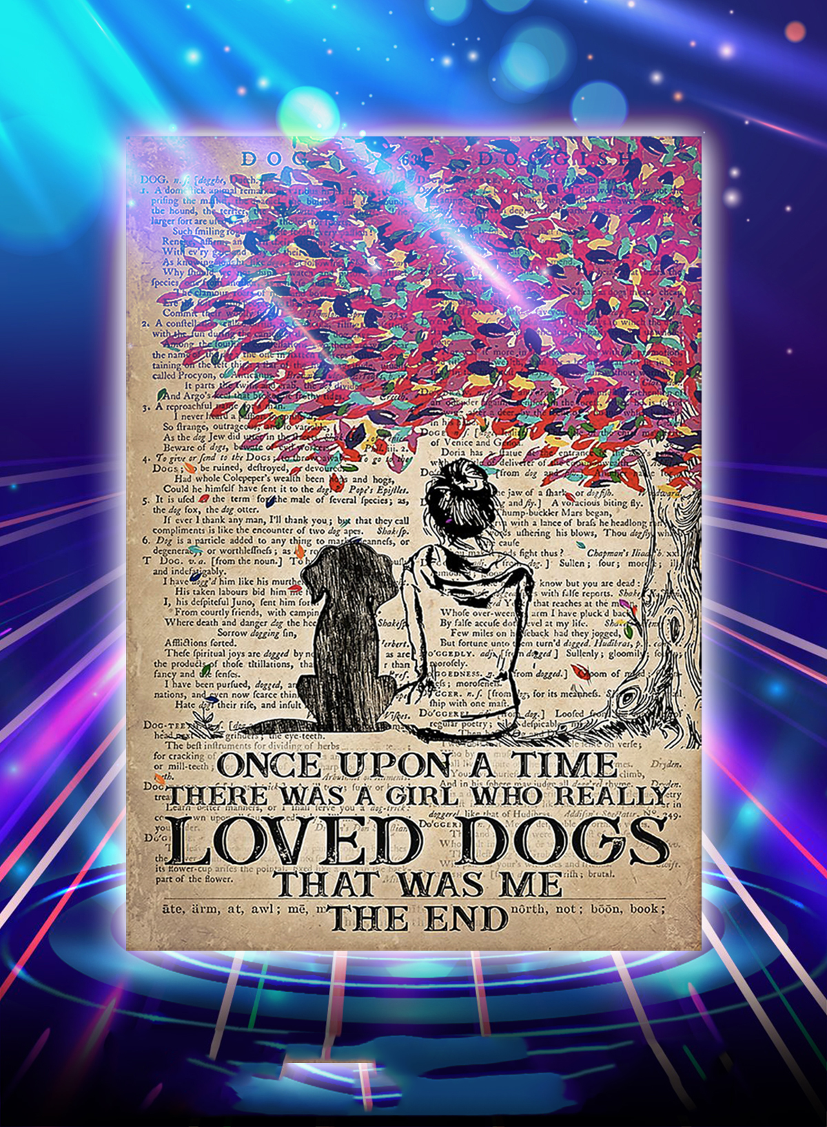 Once upon a time there was a girl who really loved dogs poster - A1