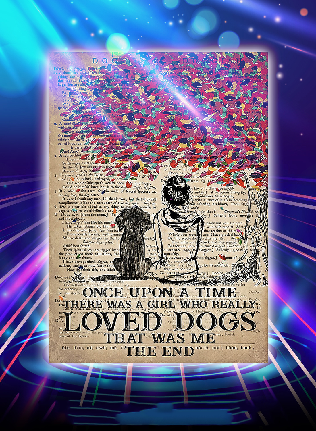 Once upon a time there was a girl who really loved dogs poster - A4