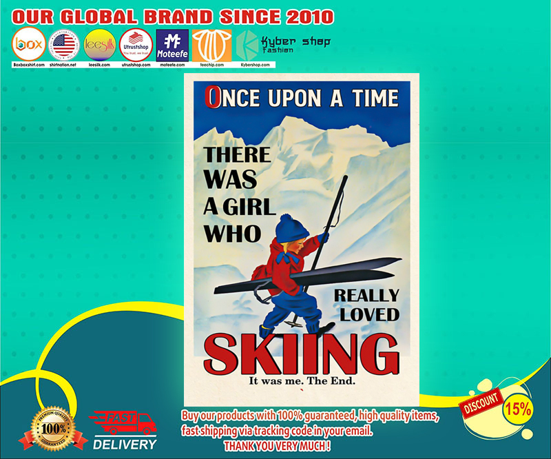 Once upon a time there was a girl who really loved skiing custom personalized name poster 3