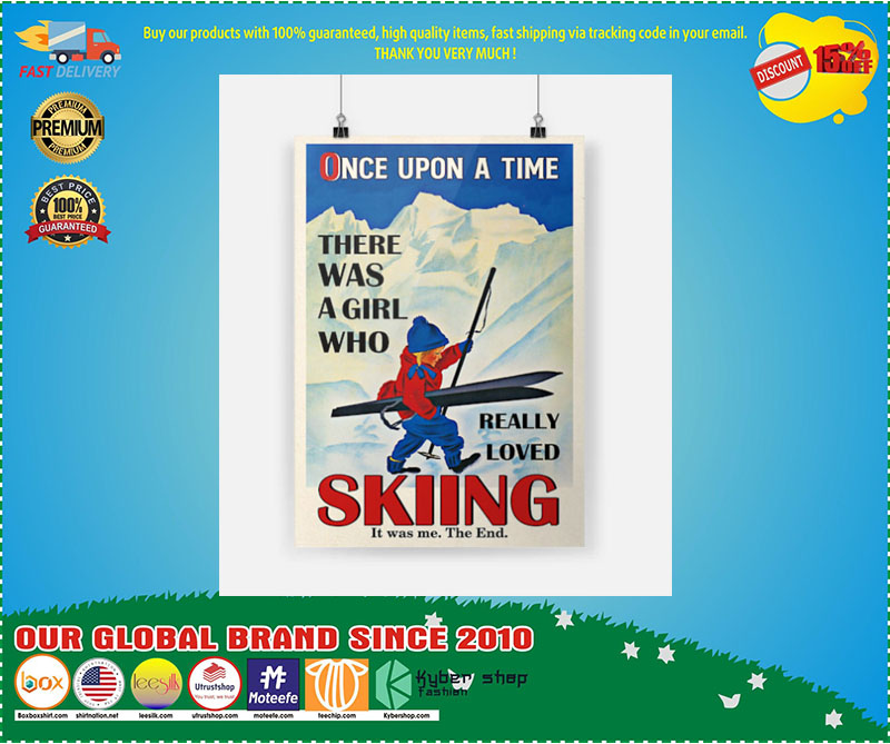 Once upon a time there was a girl who really loved skiing poster 1