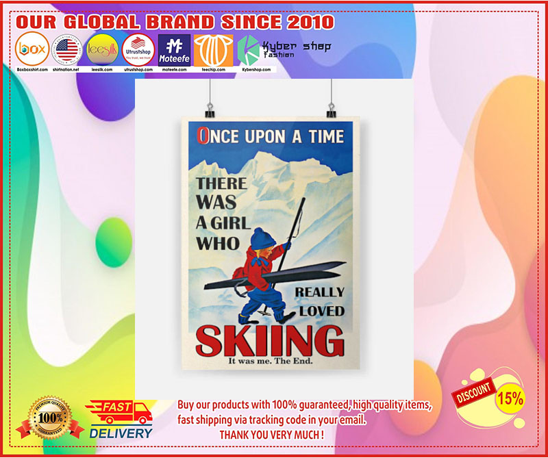 Once upon a time there was a girl who really loved skiing poster 3
