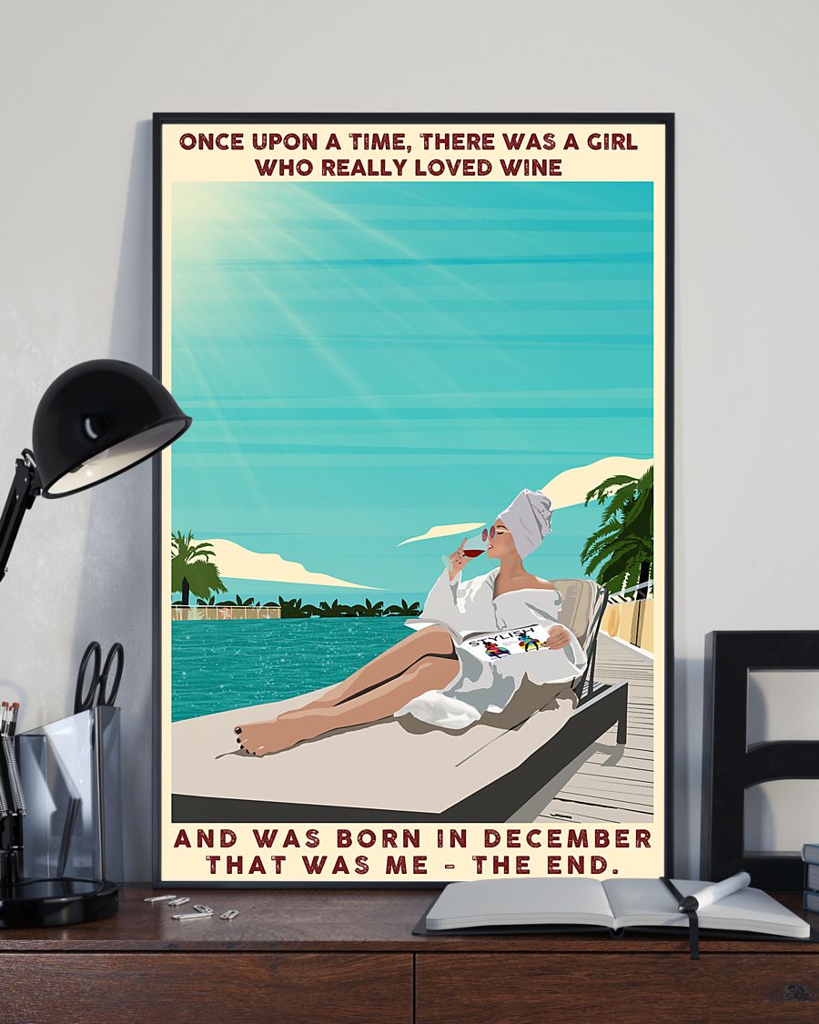 Once upon a time there was a girl who really loved wine and born in december poster 8
