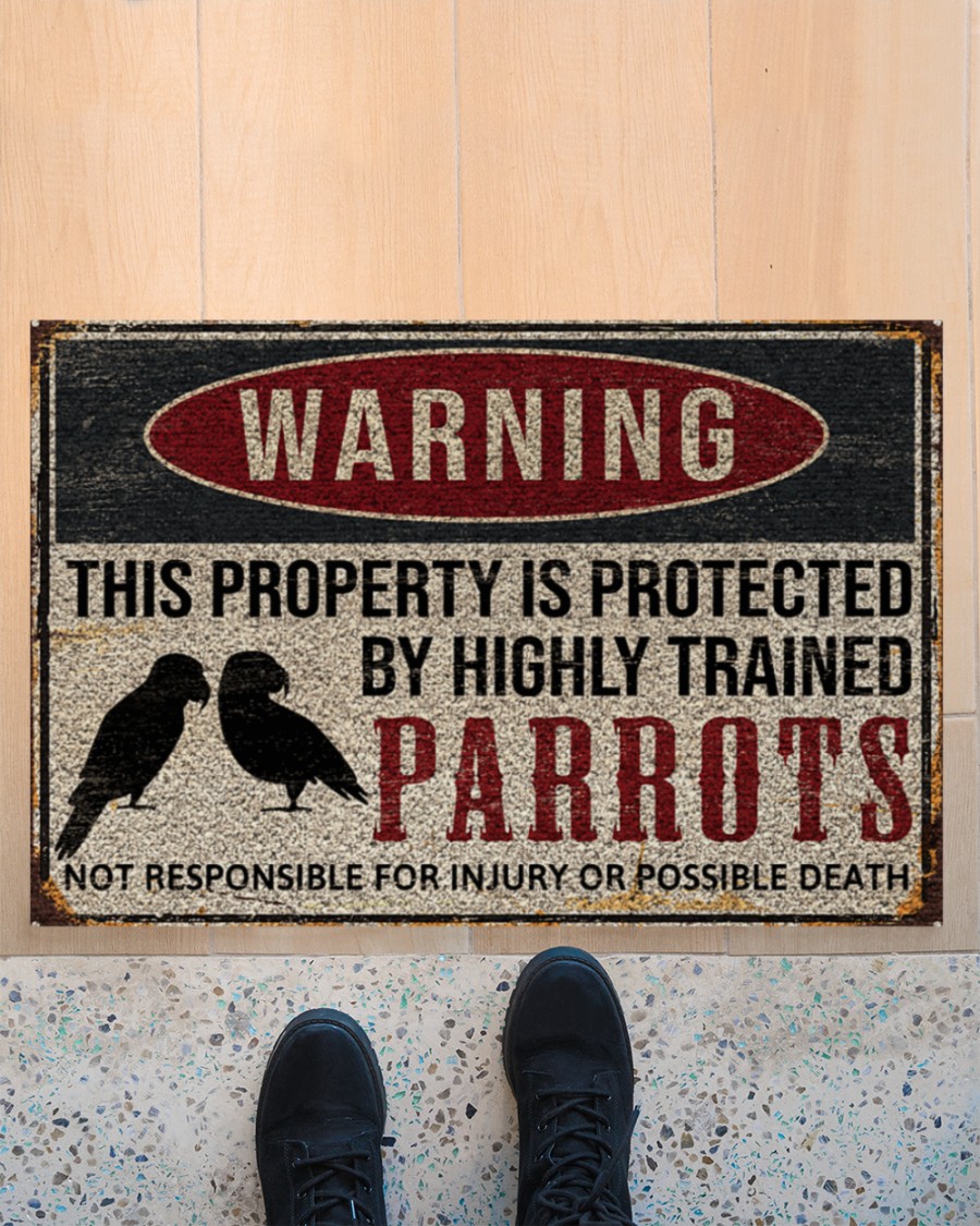 Parrots warning this property is protected by highly trained poster 8