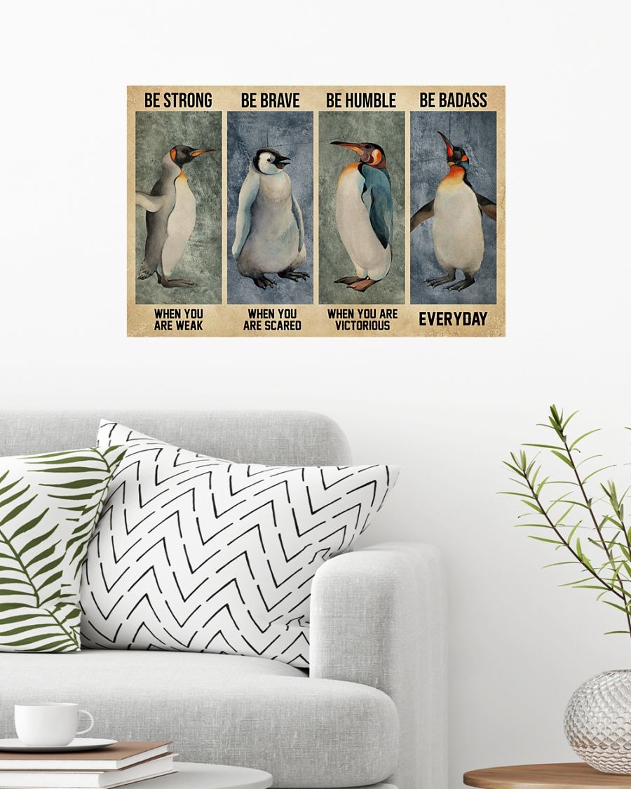 Penguin be brave be strong be humble be badass poster poster2