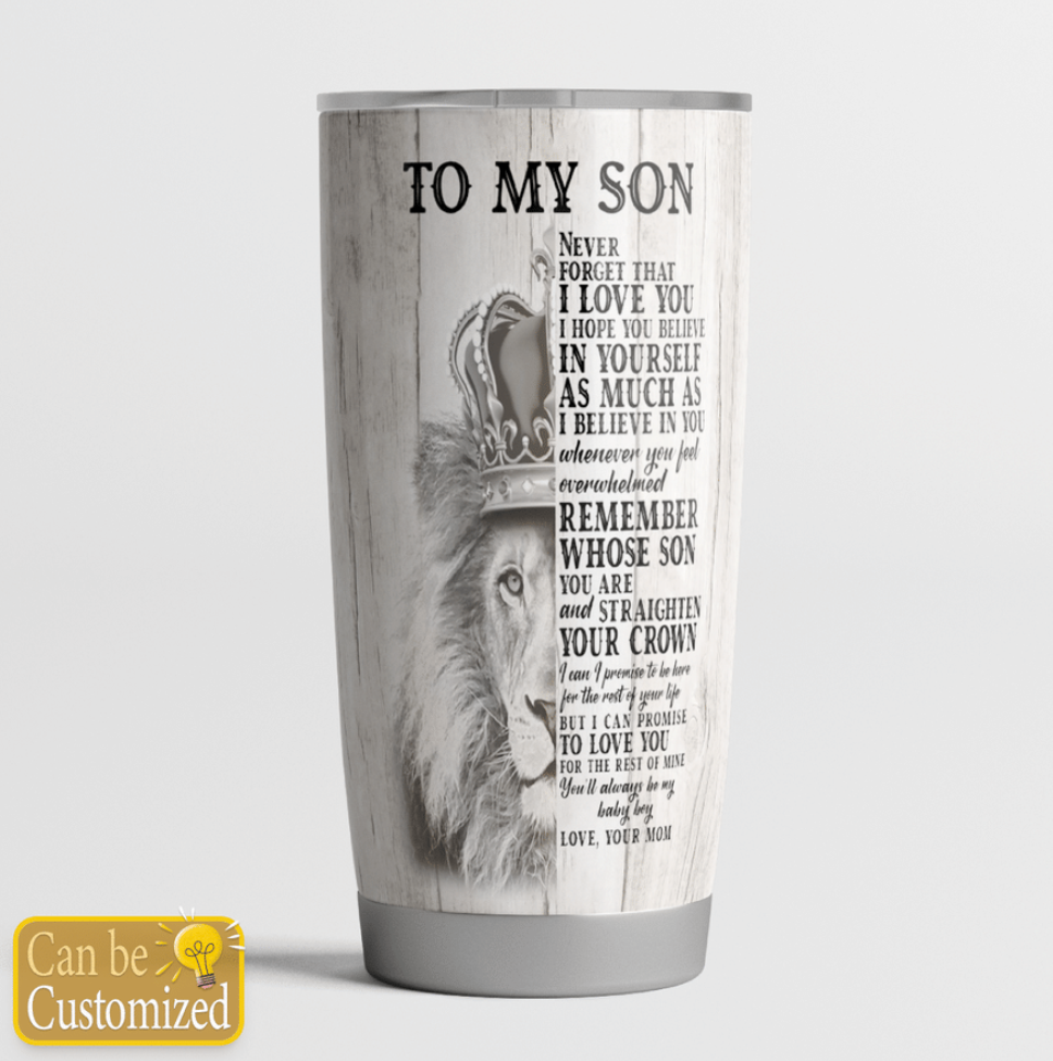 Personalized lion to my son never forget that i love you tumbler 1
