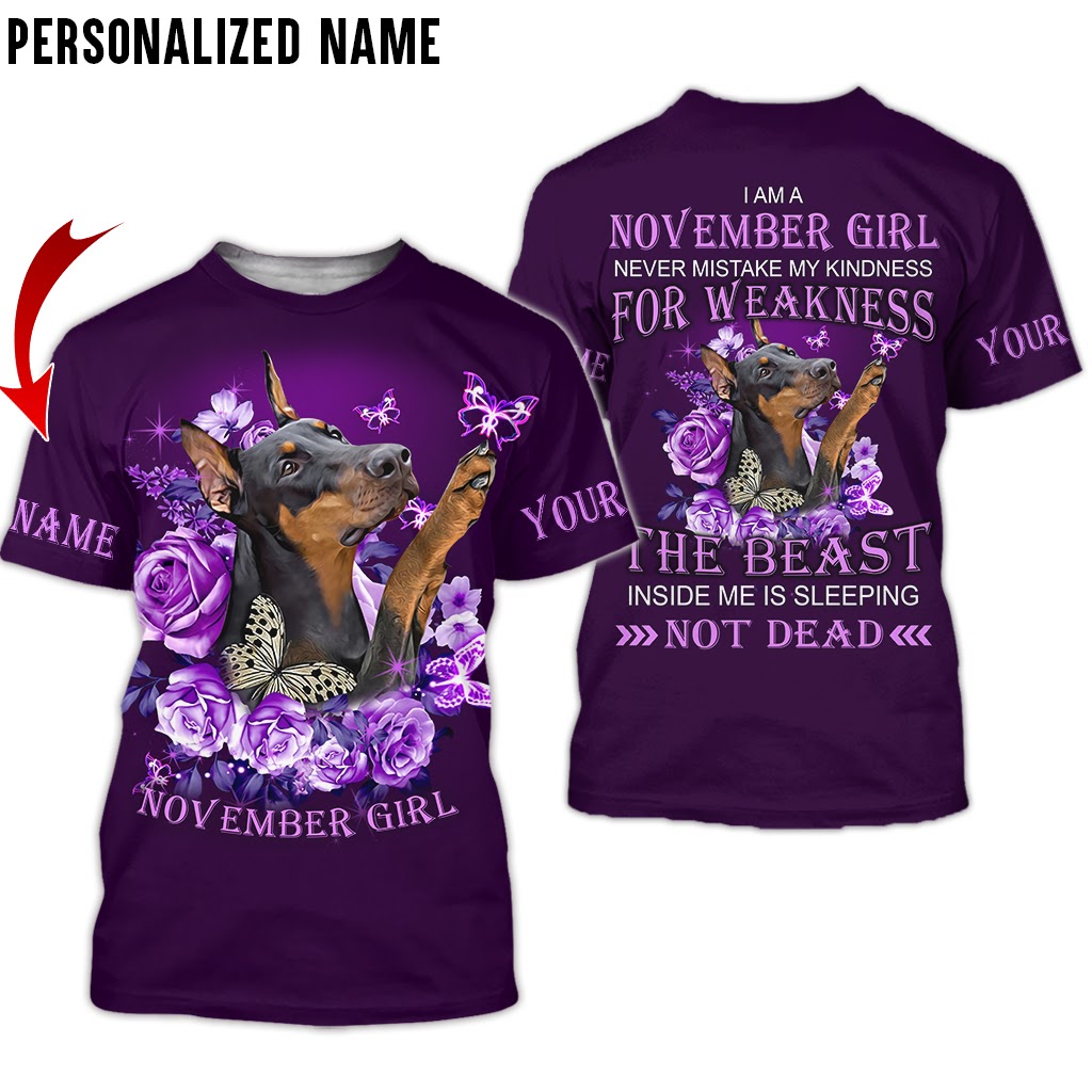 [New Item] Personalized Name Dobermann November Girl 3D All Over Print Shirts – Hothot 061021