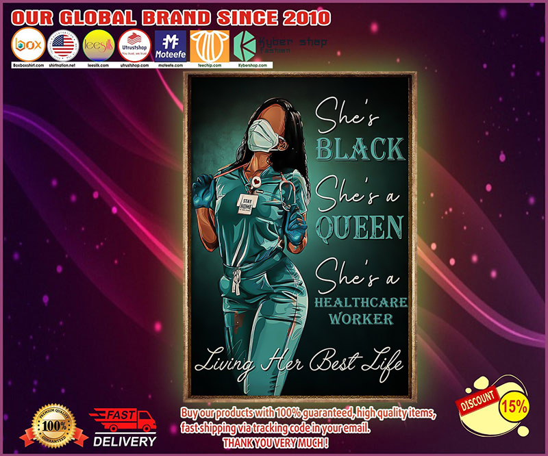 Queen healthcare worker she_s black she_s queen poster 1