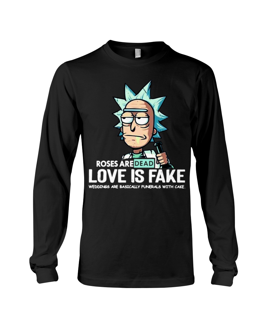 Rick and Morty Roses are dead love is fake shirt 7