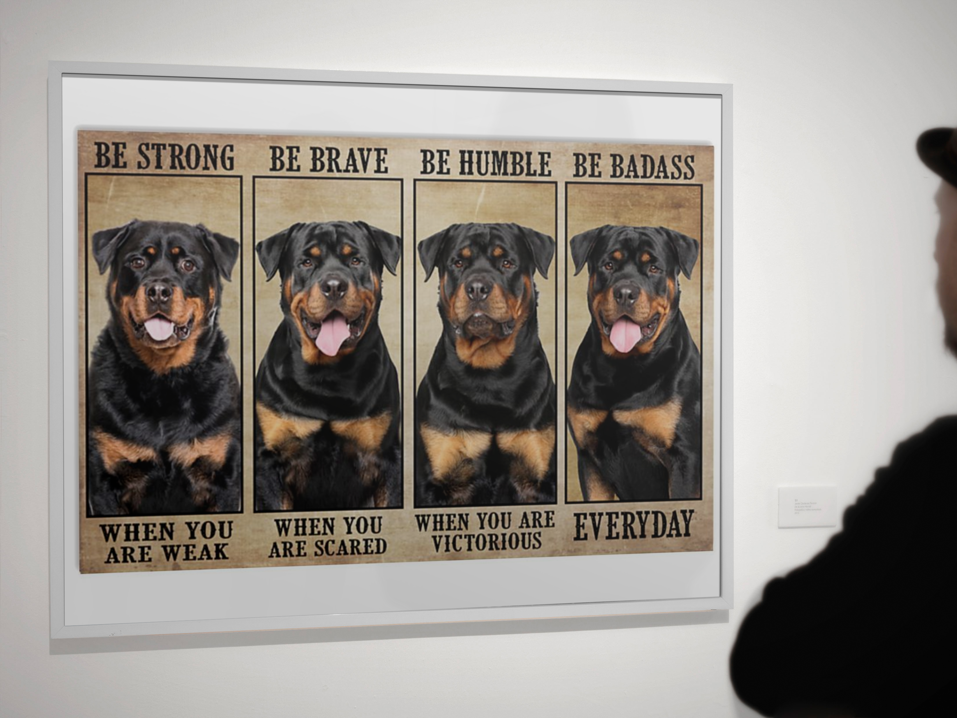 Rottweiler be strong be brave be humble be badass poster 1