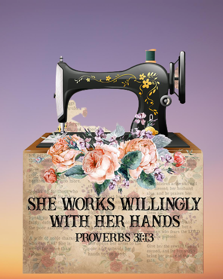 Sewing She works willingly with her hands proverbs poster 7