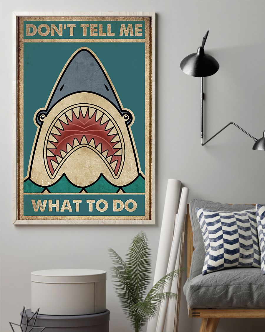 Shark don't tell me what to do poster 7