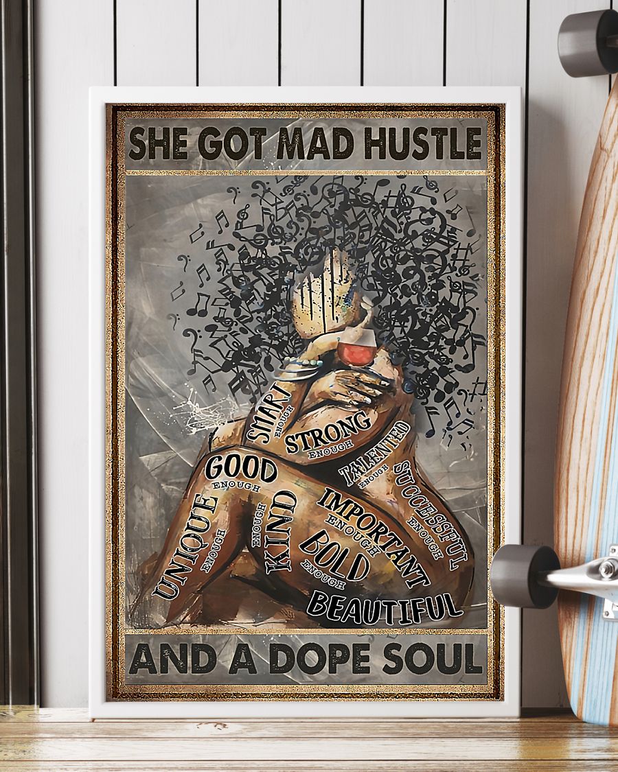 She got mad hustle and a dope soul poster 7