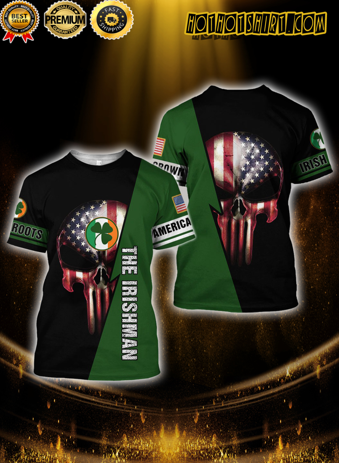 Skull American grown irish roots the irishman 3D t shirt